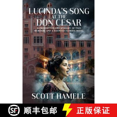 【3-4周达】精装 Lucinda's Song at the Don CeSar: A Prohibition-Era Mystery of Two Murders and a Haunt... [9798295743894]