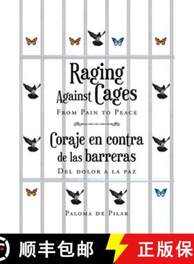预订 Raging Against Cages From Pain to Peace Coraje en contra de las barreras del dolor a la paz [9781636921914]