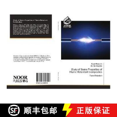 预订 Study of Some Properties of Flame Retardant Composites [9786202342209]