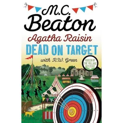 【4周达】Agatha Raisin: Dead on Target [9781408718513]