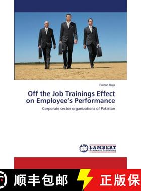 预订 Off the Job Trainings Effect on Employee's Performance [9783659480522]