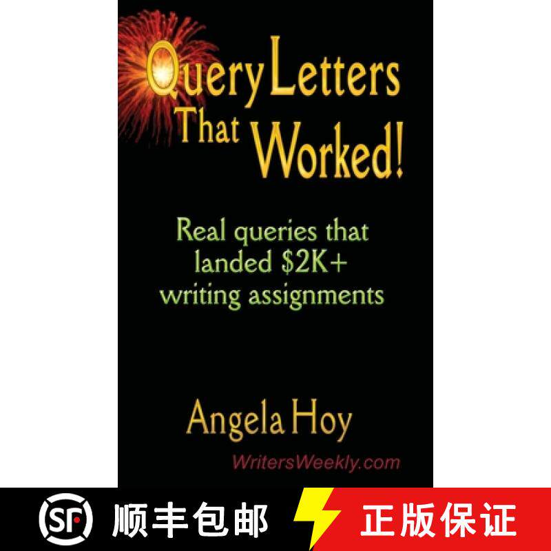 【3-4周达】QUERY LETTERS THAT WORKED! Real Queries That Landed $2K+ Writing Assignments - SECOND EDITION [9781591133841]
