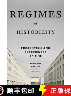 【3-4周达】Regimes of Historicity: Presentism and Experiences of Time [9780231163767]