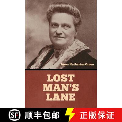 【3-4周达】Lost Man's Lane: A Second Episode in the Life of Amelia Butterworth [9798889425250]