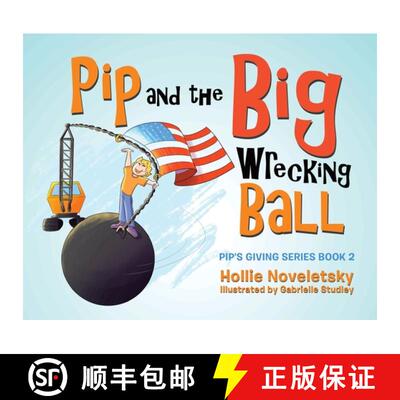 【3-4周达】Pip and the Big Wrecking Ball [9780228861454]
