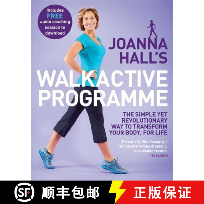 【4周达】Joanna Hall's Walkactive Programme: The Simple Yet Revolutionary Way to Transform Your Body,... [9780749959579]