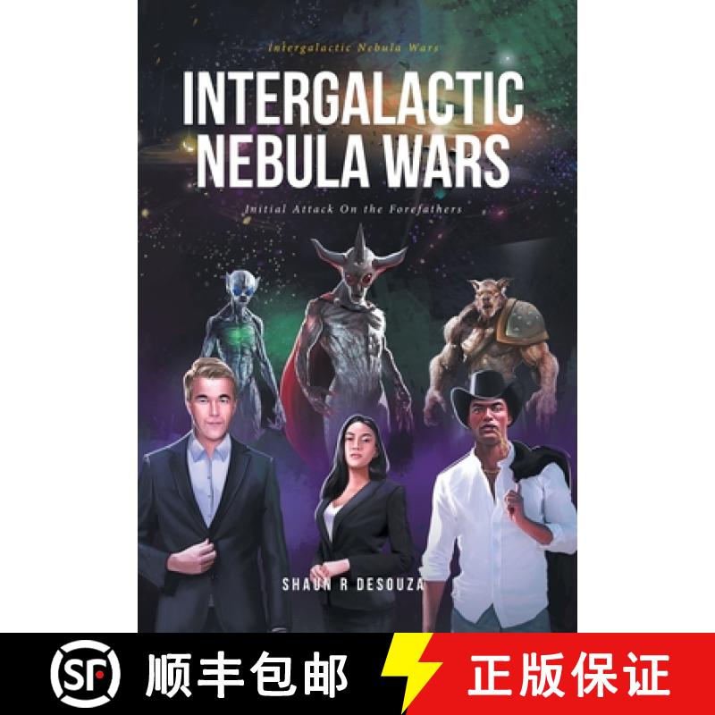 【2-3周达】Intergalactic Nebula Wars: Initial Attack On the Forefathers [9798885057455]