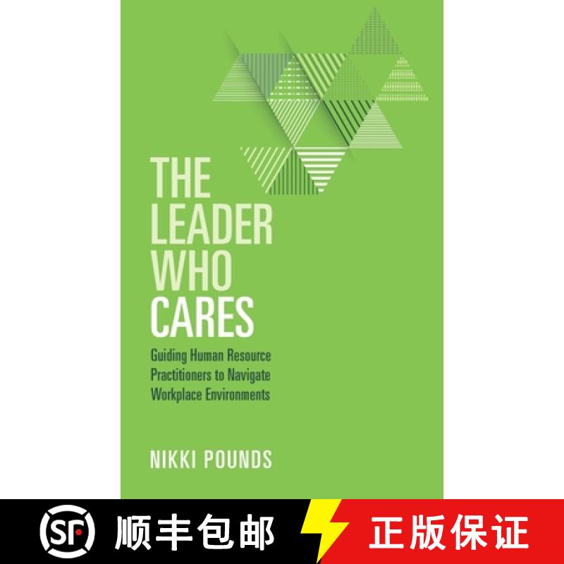 【3-4周达】The Leader Who Cares: Guiding Human Resource Practitioners to Navigate Workplace Environments [9781953555465]