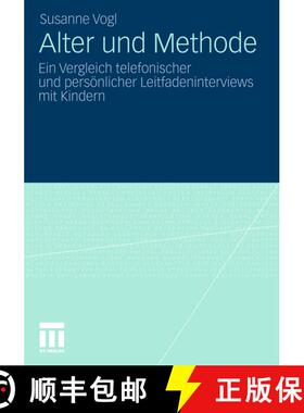 【3-4周达】Alter Und Methode : Ein Vergleich Telefonischer Und Pers nlicher Leitfadeninterviews Mit K... [9783531185873]