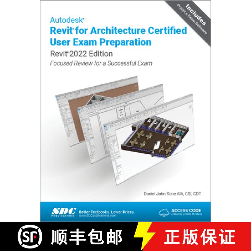 【3-4周达】Autodesk Revit for Architecture Certified User Exam Preparation (Revit 2022 Edition): Focu... [9781630574086]