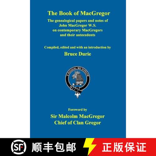 【3-4周达】精装 The Book of MacGregor: The genealogical papers and notes of John MacGregor W.S. With ... [9780244713638]
