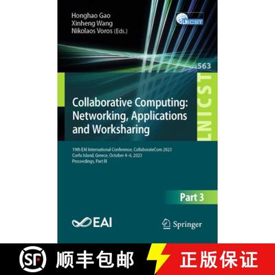 【4周达】Collaborative Computing: Networking, Applications and Worksharing: 19th EAI International Co... [9783031545306]
