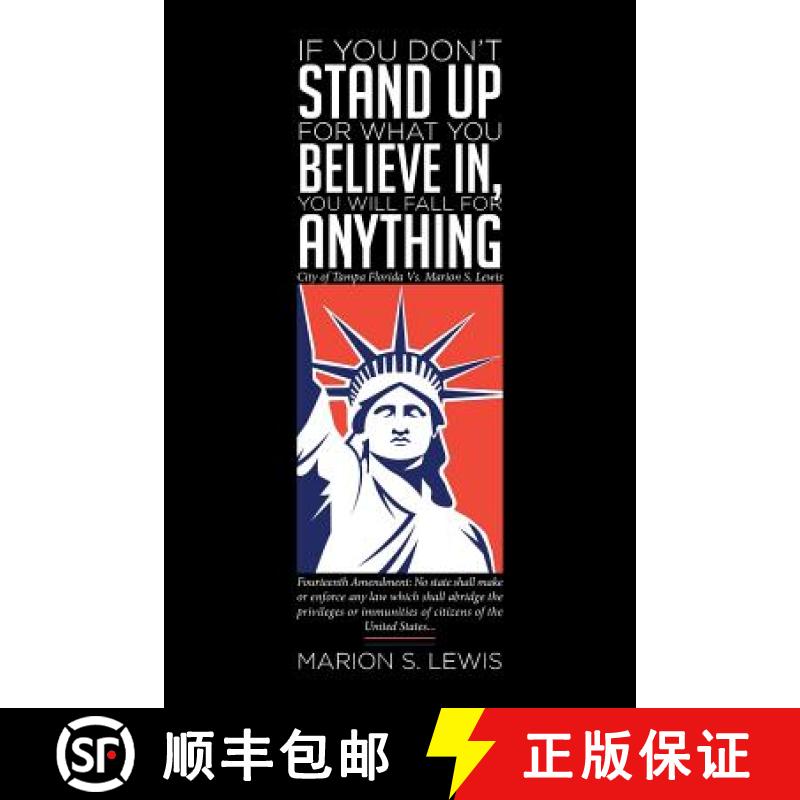 【3-4周达】If You Don't Stand Up For What You Believe In, You Will Fall For Anything: City of Tampa F... [9781633388017]