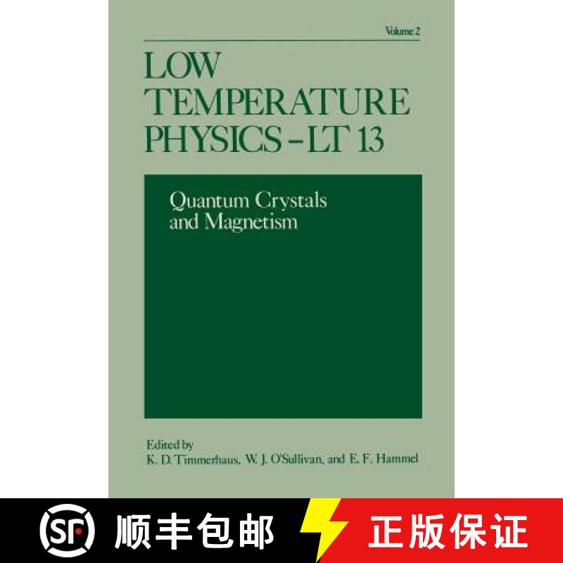 【3-4周达】Low Temperature Physics-LT 13: Volume 2: Quantum Crystals and Magnetism - Low Temperature ... [9781461345220]