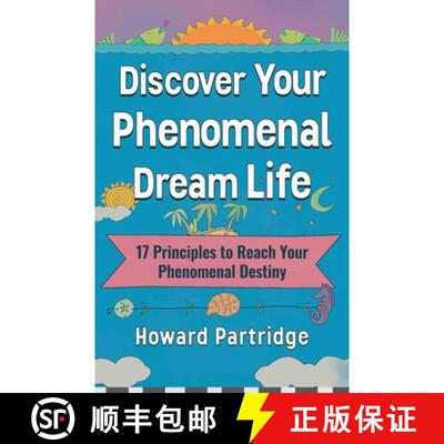 【3-4周达】Discover Your Phenomenal Dream Life: 17 Principles to Reach Your Phenomenal Destiny [9781961781245]
