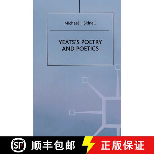 【3-4周达】Yeats’s Poetry and Poetics [9781349249909]