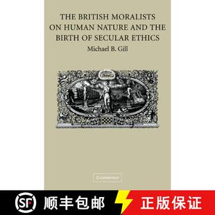 【3-4周达】The British Moralists on Human Nature and the Birth of Secular Ethics [9780521184403]