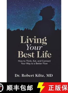 【3-4周达】Living Your Best Life: How to Think, Eat, and Connect Your Way to a Better Flow [9781951805708]