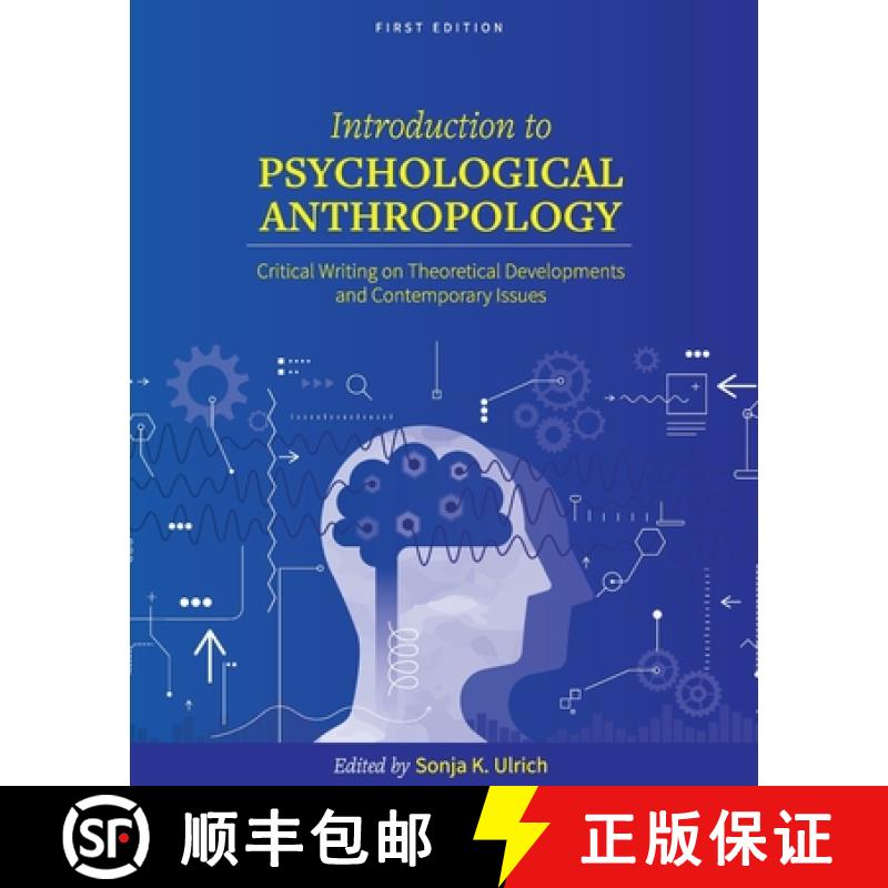 【2-3周达】Introduction to Psychological Anthropology: Critical Writing on Theoretical Developments a... [9781793521057]