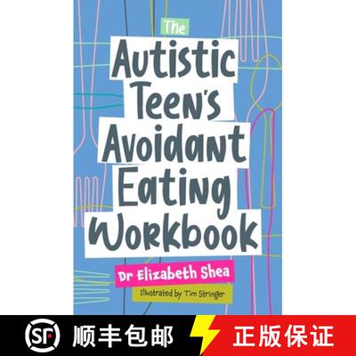 【3-4周达】The Autistic Teen's Avoidant Eating Workbook [9781787758599]