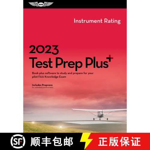 【3-4周达】精装 2023 Instrument Rating Test Prep Plus: Book Plus Software to Study and Prepare for Yo... [9781644252574]