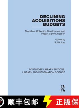 【3-4周达】Declining Acquisitions Budgets: Allocation, Collection Development, and Impact Communication [9780367410445]