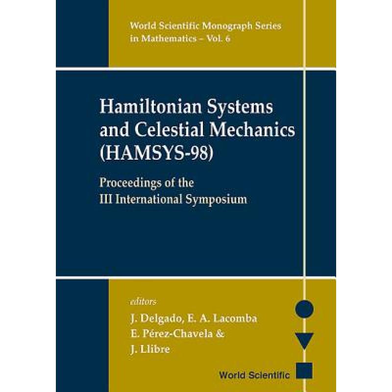 【4周达】Hamiltonian Systems and Celestial Mechanics(Hamsys-98)- Proceedings of the III Internation...[9789810244637]