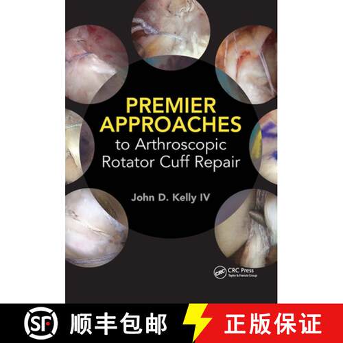 【3-4周达】Premier Approaches to Arthroscopic Rotator Cuff Repair [9781630915629]