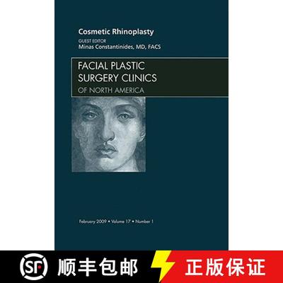【3-4周达】Cosmetic Rhinoplasty, an Issue of Facial Plastic Surgery Clinics: Volume 17-1 [9781437704730]