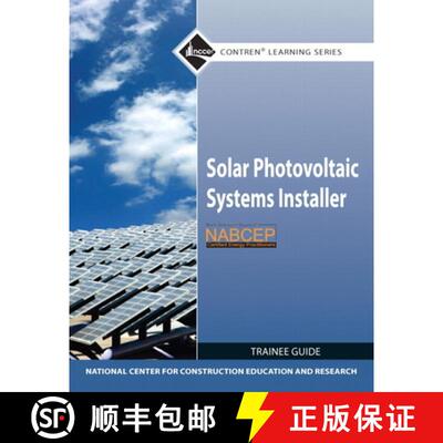 【3-4周达】Solar Photovoltaic Systems Installer Trainee Guide [9780132571104]