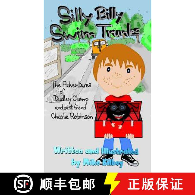 【3-4周达】Silly Billy Swim Trunks: The Adventures of Dudley Clump (and best friend Charlie Robinson) [9781787195462]