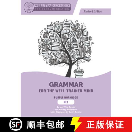 预订 Grammar for the Well–Trained Mind Purple Key, Revised Edition [9781944481612]