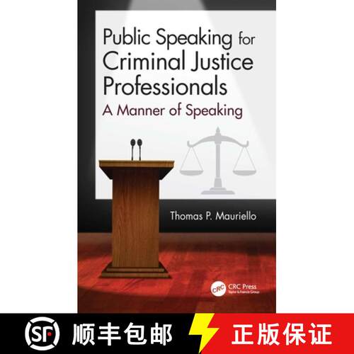 【3-4周达】精装 Public Speaking for Criminal Justice Professionals : A Manner of Speaking [9780367498894]