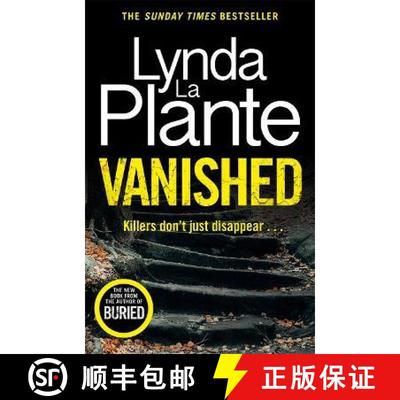 【3-4周达】Vanished: The brand new 2022 thriller from the bestselling crime writer, Lynda La Plante [9781838778750]