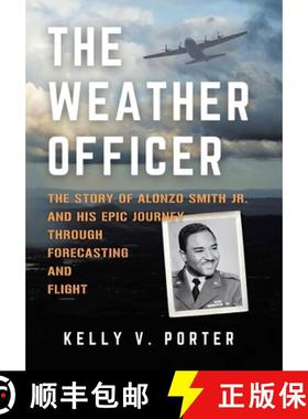 【3-4周达】The Weather Officer: The Story of Alonzo Smith Jr. and His Epic Journey Through Forecastin... [9781665764322]