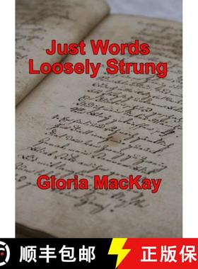 【3-4周达】Just Words: Loosely Strung [9780359202997]