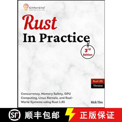 【3-4周达】Rust In Practice, Third Edition: Concurrency, Memory Safety, GPU Computing, Linux Kernels,... [9789349174092]