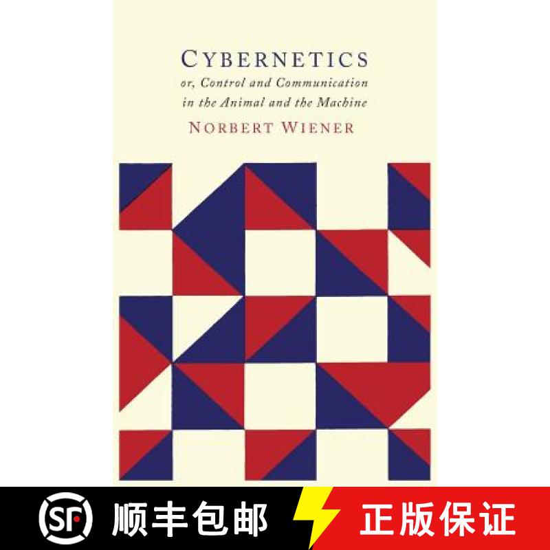预订 Cybernetics: Second Edition: Or the Control and Communication in the Animal and the Machine [9781614275022]
