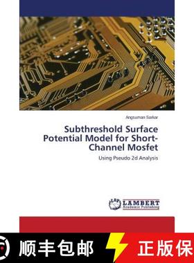预订 Subthreshold Surface Potential Model for Short-Channel Mosfet [9783659126093]