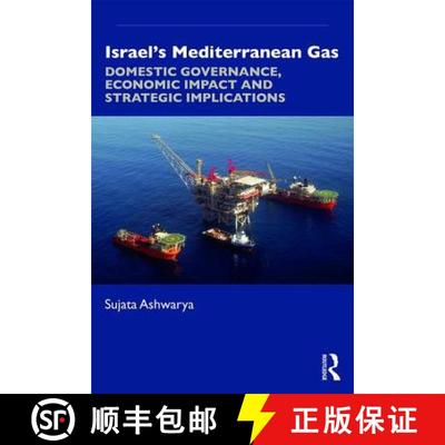 【3-4周达】Israel's Mediterranean Gas: Domestic Governance, Economic Impact, and Strategic Implications [9780367202750]