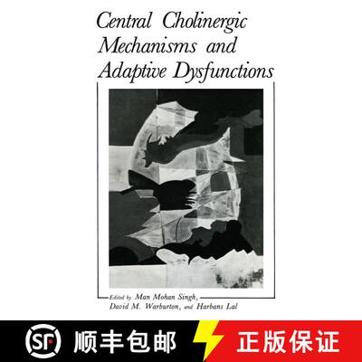 【3-4周达】Central Cholinergic Mechanisms and Adaptive Dysfunctions [9781468412208]