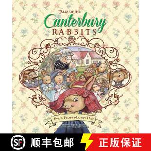 预订 Tales of the Canterbury Rabbits: Eva's Flopsy-Lopsy Hat [9780996348270]