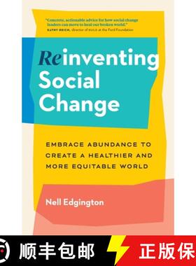 【3-4周达】Reinventing Social Change: Embrace Abundance to Create a Healthier and More Equitable World [9781774580318]