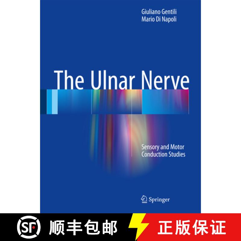【3-4周达】The Ulnar Nerve: Sensory and Motor Conduction Studies [9783319432915]