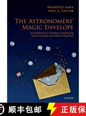 【3-4周达】The Astronomers' Magic Envelope: An Introduction to Astrophysics Emphasizing General Princ... [9780198816461]