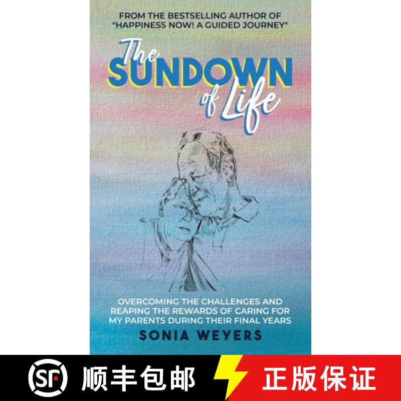 【3-4周达】The Sundown of Life: Overcoming the Challenges and Reaping the Rewards of Caring For My Pa... [9782956107934]
