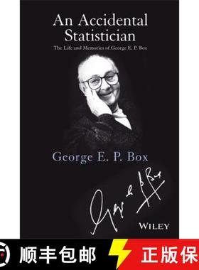 【3-4周达】An Accidental Statistician: The Life And Memories Of George E. P. Box [Wiley统计学] [9781118400883]