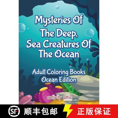 【3-4周达】Mysteries Of The Deep, Sea Creatures Of The Ocean Adult Coloring Books Ocean Edition [9781683230113]