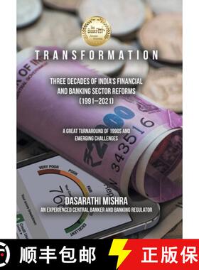 【3-4周达】T R A N S F O R M A T I O N: Three Decades of India's Financial and Banking Sector Reforms... [9781482837537]