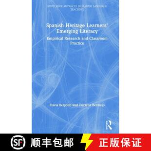 预订 Spanish Heritage Learners' Emerging Literacy: Empirical Research and Classroom Practice [9781138182134]